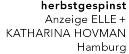 herbstgespinst - Anzeige ELLE + Katharina HOVMAN, Hamburg